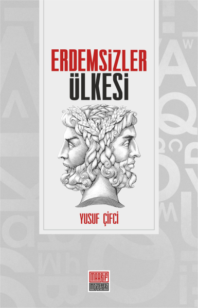 ERDEMSİZLER ÜLKESİ